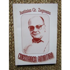 Iustinian Gr. Zegreanu - Chemarea amintirilor