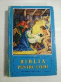 BIBLIA PENTRU COPII - BORISLAV ARAPOVICI, VERA MATTELMIAKI