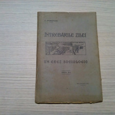 INTREBARILE ZILEI: Incotro Mergem? UN CREZ SOCIOLOGIC - C. Spanestianu -1933