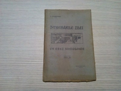 INTREBARILE ZILEI: Incotro Mergem? UN CREZ SOCIOLOGIC - C. Spanestianu -1933 foto