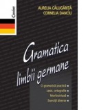 Gramatica limbii germane - Aurelia Calugarita, Cornelia Danciu