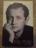 Despre Omul Frumos - Dan Puric - Filosofie, 2009, Editura DP, 176 Pagini - Carte in Romana