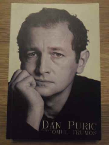 DESPRE OMUL FRUMOS-DAN PURIC-256165