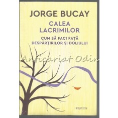 Calea Lacrimilor - Jorge Bucay