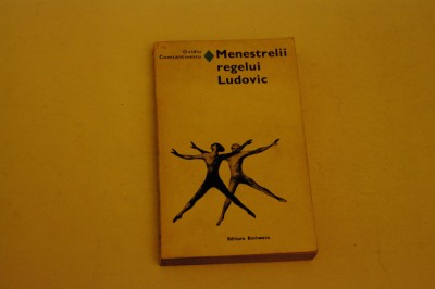 Menestrelii regelui Ludovic - Ovidiu Constantinescu foto