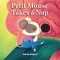 Petit Mouse Takes a Nap