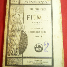 Ivan Turgheniev- Fum..-vol.I Bibl. Minerva nr 173 ,127 pag ,interbelica,trad.I.C
