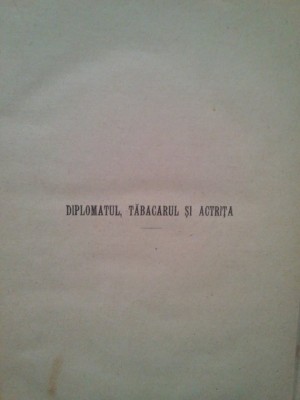 C. Ardeleanu - Diplomatul tabacarul si actrita (Editia: 1926) foto