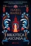 Biblioteca ascunsă (Vol. 2) - Paperback brosat - Isabel Iba&ntilde;ez - Storia Books
