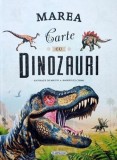 Marea carte cu dinozauri - Miguel A. Rodriguez Cerro - Flamingo GD