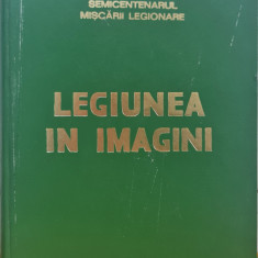 LEGIUNEA IN IMAGINI SEMICENTENARUL MISCARII LEGIONARE 1927 1977 MADRID 1977 352P