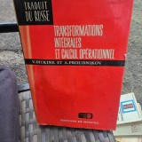 Transformations integrales et calcul operationnel - V. Ditkine, A. Proudnikov