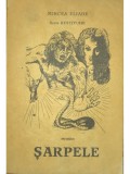 Mircea Eliade - Sarpele (Editia: 1970)