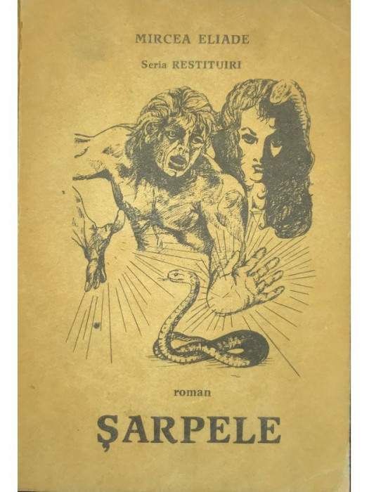 Mircea Eliade - Șarpele (editia 1970)