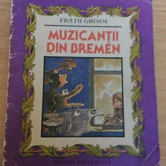 MUZICANTII DIN BREMEN -FRATII GRIMM ED.ION CREANGA,1984