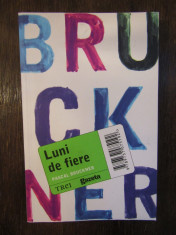 PASCAL BRUCKNER - LUNI DE FIERE foto