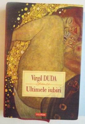 ULTIMELE IUBIRI de VIRGIL DUDA, 2008 foto