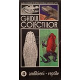 Ghidul colectiilor, vol. 4 - Amfibieni, reptile (Editia: 1997)