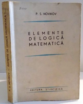 ELEMENTE DE LOGICA MATEMATICA de P. S. NOVIKOV , 1966 foto