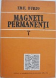 Magneti permanenti, vol. I - Emil Burzo - Carte