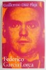 Federico Garcia Lorca - Guillermo Diaz Plaja (Carte Beletristica)