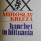 Banchet in blituania &ndash; Miroslav Krleza