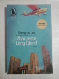 Cumpara ieftin Zbor peste Long Island (roman) - Chang-rae Lee