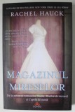 MAGAZINUL MIRESELOR de RACHEL HAUCK , 2023