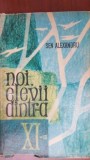 Noi elevii dintr-a XI-a Sen Alexandru