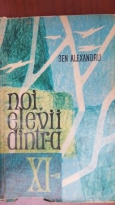 Noi elevii dintr-a XI-a Sen Alexandru foto