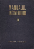 Manualul inginerului ( Vol. 2 - Mecanica, Rezistența materialelor, Metale... )