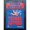 Puterea destinului - Thomas Gifford
