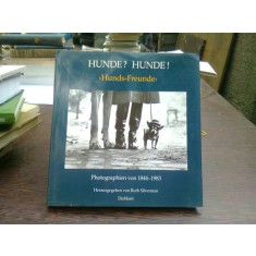 Hunde? Hunde! Hunds Freunde - Herausgegeben von Ruth Silverman (cainii. prietenii cainelui)