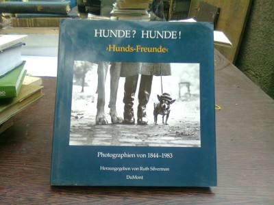 Hunde? Hunde! Hunds Freunde - Herausgegeben von Ruth Silverman (cainii. prietenii cainelui) foto