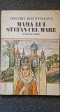 MAMA LUI STEFAN CEL MARE - Dimitrie Bolintineanu