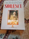 Călinescu, Noica, Eliade, Cioran , Simion, Doinaș, F. Neagu, M. Cimpoi, G. Sorescu... - Sorescu. Caiet &icirc;ngrijit de Constantin Barbu