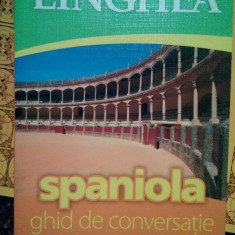 Spaniola. Ghid de conversatie cu dictionar si gramatica (editia 2010)
