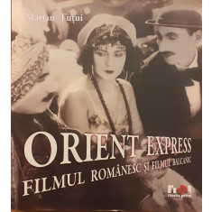 Orient express Filmul romanesc si filmul balcanic