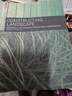 Constructing Landscape. Materials, Techniques, Structural Components - Astrid Zimmermann foto