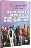 Cumpara ieftin Ciclurile economice si demografia: Perspective comparative - Brindusa-Mihaela Radu, Mariana Balan, Carmen Uzlau