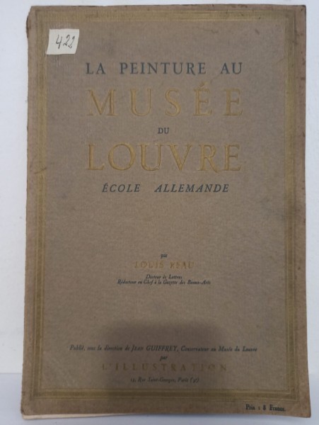 La Peinture au Musee du Louvre. Louis Reau - Ecole Allemande