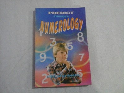 PREDICT THROUGH NUMEROLOGY - S. Jafar MAHMUD foto