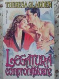 LEGATURA COMPROMITATOARE-THERESA GLADDEN-223721