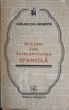 Spicuiri din Intelepciunea Spaniola - Medeea Freiberg, Albatros 1976, Cogito, Roman, Editie Paperback, 474 Pagini