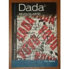 DADA, REVOLTA ARTEI MARC DACHY