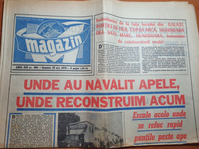 magazin 30 mai 1970 -marele inundatii din romania (galati,satu mare,sighisoara)
