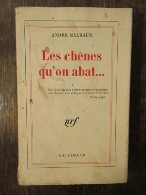 LES CHENES QU&amp;#039;ON ABAT...-ANDRE MALRAUX foto