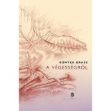 A v&eacute;gess&eacute;gről - G&uuml;nter Grass