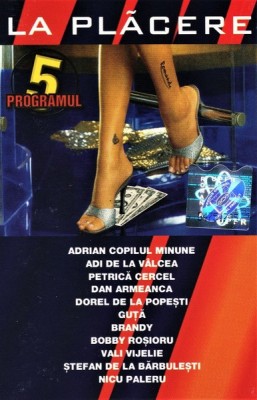 Various - La Pl&amp;atilde;cere Programul 5, Caseta audio foto