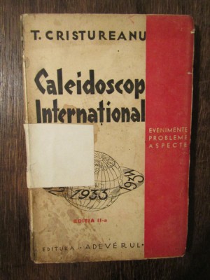 Caleidoscop internațional: evenimente, probleme, aspecte - T. Cristureanu foto